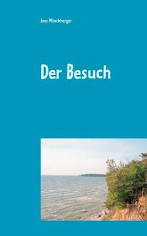 Der Besuch