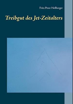 Treibgut Des Jet-Zeitalters