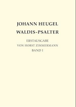 Johann Heugel: Waldis-Psalter