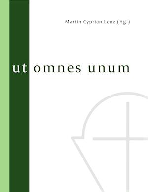 Ut omnes unum