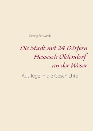 Die Stadt mit 24 Dörfern Hessisch Oldendorf an der Weser