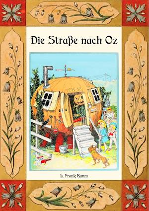 Die Straße nach Oz - Die Oz-Bücher Band 5