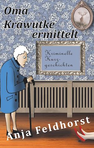 Oma Krawutke ermittelt