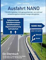 Ausfahrt NANO - 7 Erziehungsfallen früh genug erkennen, um nicht auf entwicklungshemmende Irrwege abzugleiten