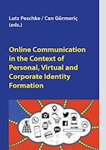 Online Communication in the Context of Personal, Virtual and Corporate Identity Formation