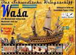 Das Schwedische Kriegsschiff Wasa/Vasa als Modell mit Infos zum Museum und zur Geschichte