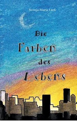 Die Farben des Lebens