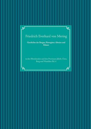 Geschichte der Burgen, Rittergüter, Abteien und Klöster