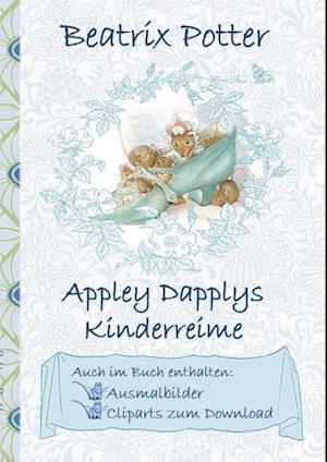 Appley Dapplys Kinderreime (Inklusive Ausmalbilder Und Cliparts Zum Download)