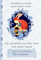 Die Geschichte von Peter Hase und seiner Mama (inklusive Ausmalbilder; deutsche Erstveröffentlichung!)
