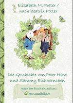 Die Geschichte von Peter Hase und Sammy Eichhörnchen (inklusive Ausmalbilder, deutsche Erstveröffentlichung! )