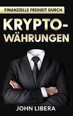 Finanzielle Freiheit durch Krypto-Währungen