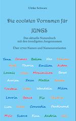 Die 2700 coolsten Vornamen für Jungs - Das aktuelle Namenbuch mit den trendigsten Jungennamen