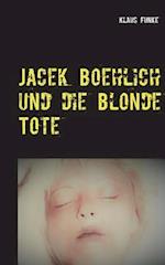 Jacek Boehlich und die blonde Tote