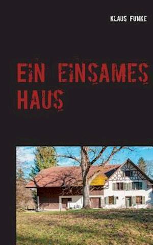 Ein einsames Haus