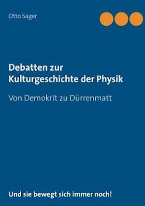 Debatten zur Kulturgeschichte der Physik