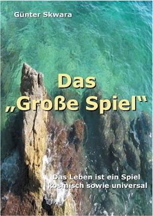 Das "Große Spiel"