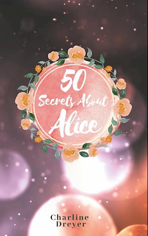 50 Secrets About Alice