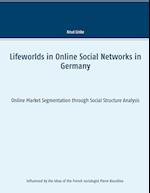 Lifeworlds in Online Social Networks in Germany