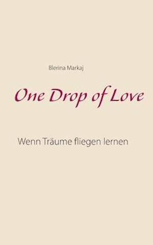 One Drop of Love