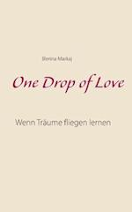 One Drop of Love