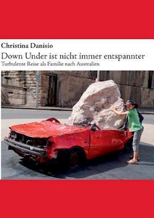 Down Under Ist Nicht Immer Entspannter