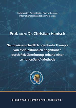 Neurowissenschaftlich Orientierte Therapie Von Dysfunktionalen Kognitionen Durch Reizüberflutung Anhand Einer Emotionsync-Methode