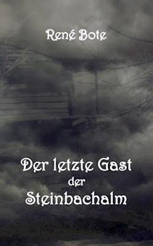 Der letzte Gast der Steinbachalm