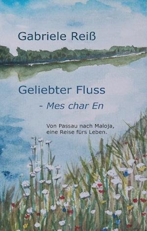 Geliebter Fluss - Mes char En