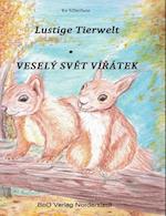 Lustige Tierwelt / Vesely svet viratek