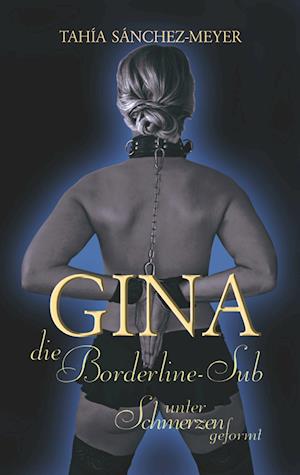 Gina, die Borderline-Sub