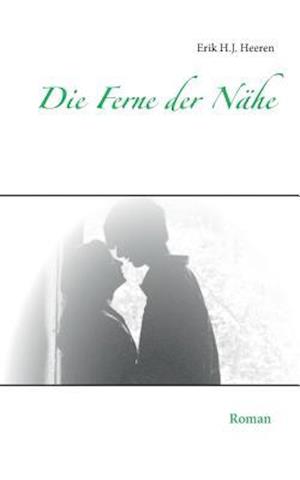 Die Ferne der Nähe