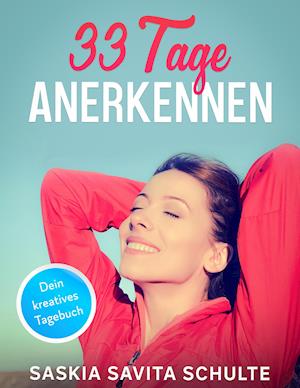 33 Tage Anerkennen