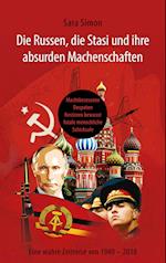 Die Russen, die Stasi und ihre absurden Machenschaften!