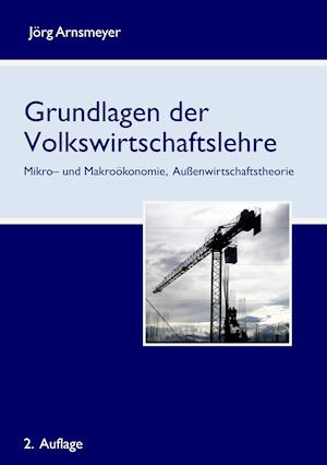 Grundlagen der Volkswirtschaftslehre