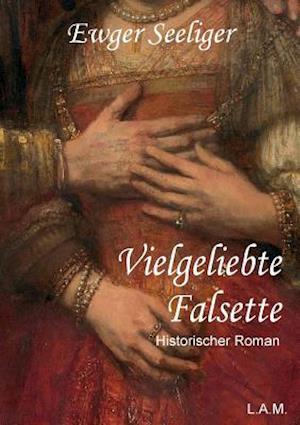 Vielgeliebte Falsette