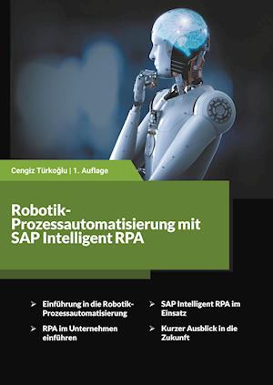 Robotik-Prozessautomatisierung mit SAP Intelligent RPA