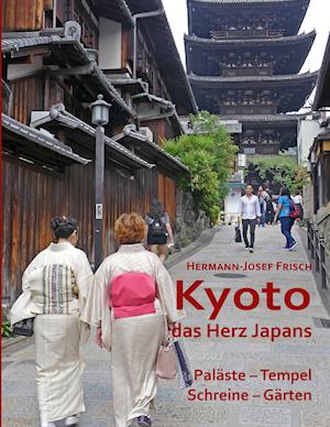 Kyoto das Herz Japans