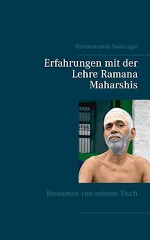 Erfahrungen mit der Lehre Ramana Maharshis