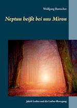 Neptun Heißt Bei Uns Miron