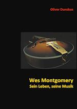 Wes Montgomery - Sein Leben, seine Musik