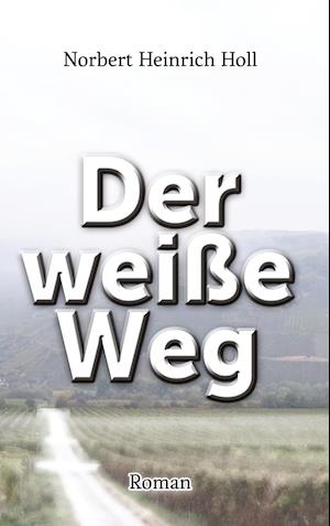 Der weiße Weg