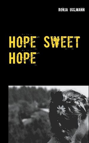 Hope Sweet Hope