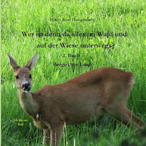 Wer ist denn da alles im Wald und auf der Wiese unterwegs?