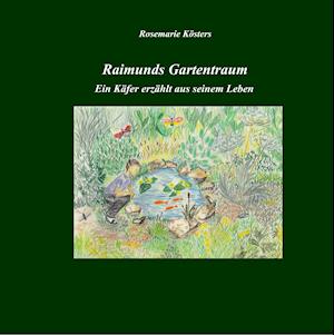 Raimunds Gartentraum