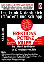 EREKTIONS & POTENZ-KILLER – Iss, trink & denk dich impotent und schlapp