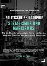 Politische Philosophie. Sozialismus und Marxismus