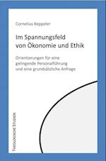 Im Spannungfeld von Ökonomie und Ethik