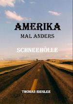 Amerika mal anders - Schneehölle