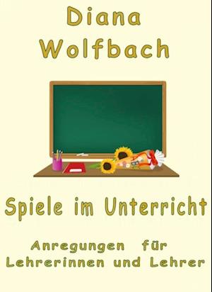 Spiele im Unterricht